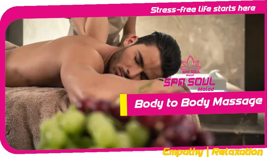 Body to Body Massage in Malad